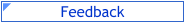 Feedback
